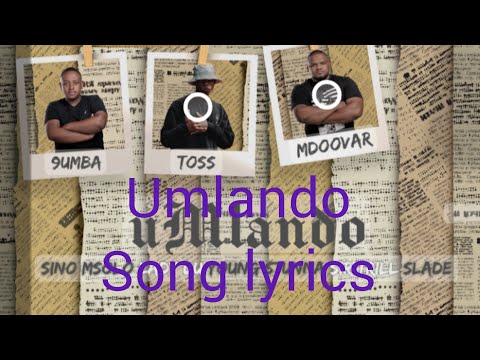 Umlando song lyrics - Mdoovar,Toss,9umba