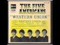 Five Americans - Western Union 