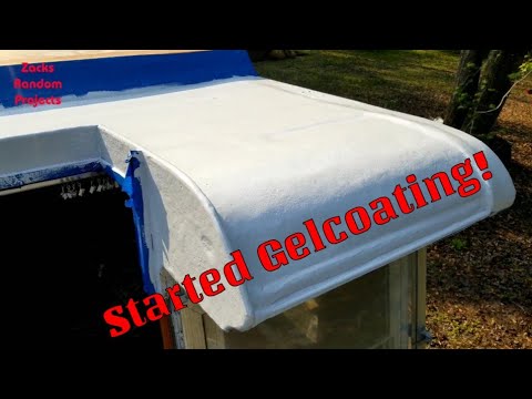 Started gelcoating the roof Pt.1