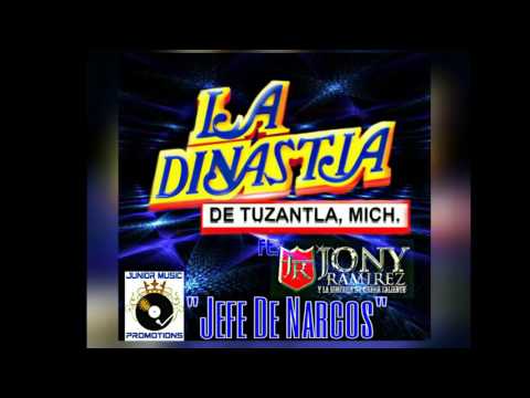 Jefe De Narcos  La Dinastia De Tuzantla ft. Jony Ramirez