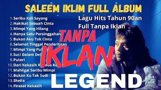 Download lagu Lagu Malaysia Terpopuler Saleem Iklim full album tanpa iklan  mp3
