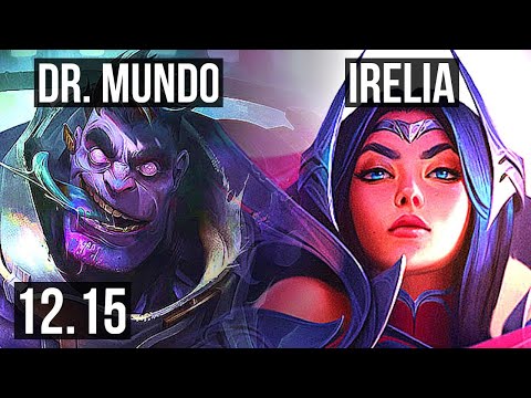 DR. MUNDO vs IRELIA (TOP) | 300+ games, 2/1/3 | KR Master | 12.15