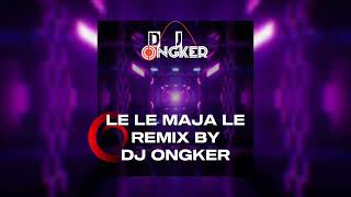 Download lagu LE_LE_MAJA_LE_REMIX_SONG_REMIX_BY_DJ _ONGKER_2025__PURPLE_ZONE_#lelemazale #djongker #remix #100k  mp3