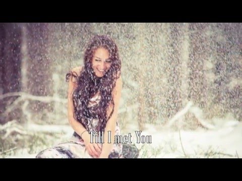 Till I Met You - Laura Story - with Lyrics