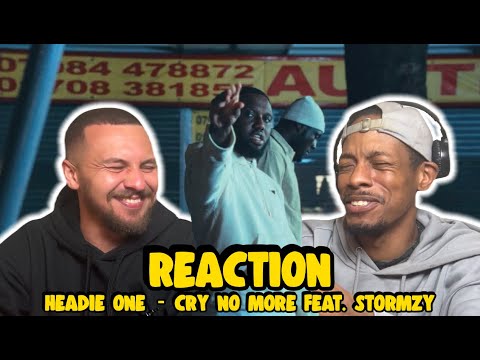 We Get It! - HEADIE ONE | CRY NO MORE FEAT. STORMZY | REACTION