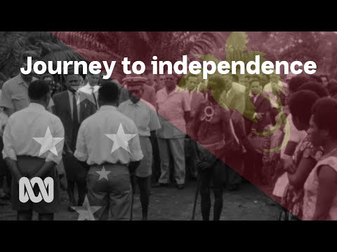Papua New Guinea's journey to independence RetroFocus ABC Australia