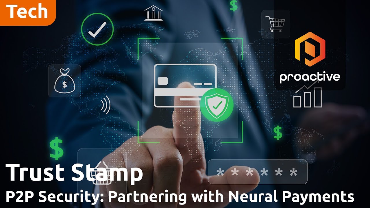 Trust Stamp partners with Neural Payments to secure, selfie-based payment authentication 