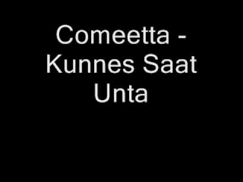 Comeetta - Kunnes unta saat