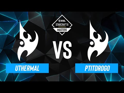 uThermal vs. PtitDrogo - ESL SC2 Masters: Spring 2024 Europe Regionals - Swiss R2