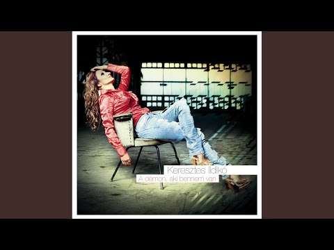 Egészen, mert félig nem tudok