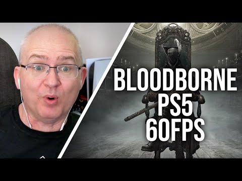 Bloodborne - PS5 60fps - And Yes, It's Real