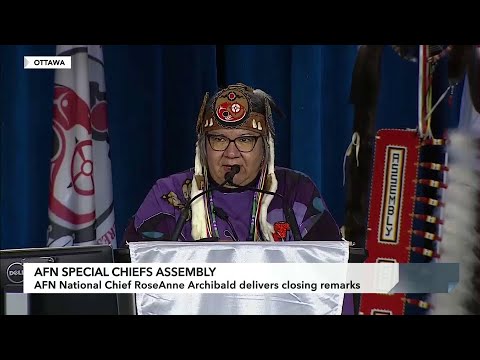 AFN 2022 Special Chiefs Assembly: RoseAnne Archibald closing address – December 8, 2022