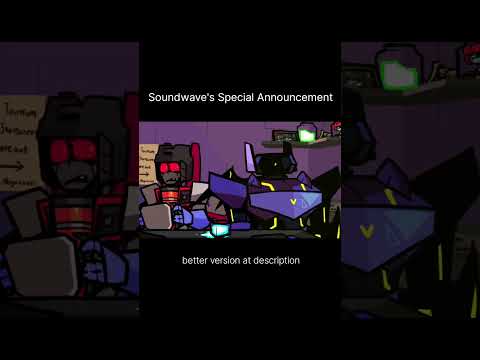 Soundwave's Special announcement