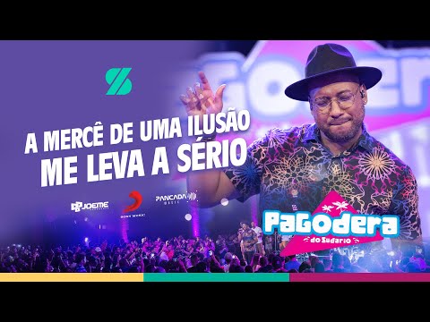 Sudário - A Mercê de Uma Ilusão / Me Leva a Sério (Pagodera do Sudário)