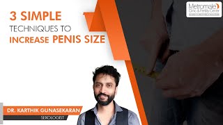 3 Simple Techniques to Increase Penis Size | Metromale Clinic & Fertility Center