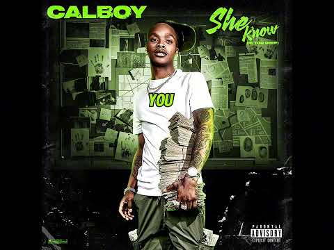 Calboy - She Know (In Too Deep) lyric video 2025