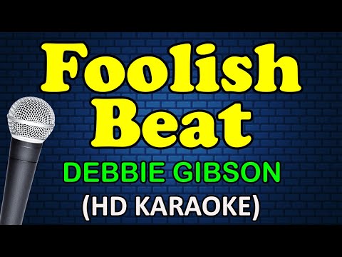 FOOLISH BEAT - Debbie Gibson (HD Karaoke)