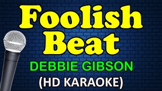 FOOLISH BEAT - Debbie Gibson (HD Karaoke)