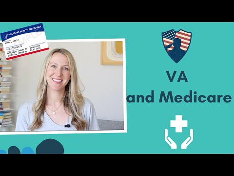 VA and Medicare (what Veterans need to know)