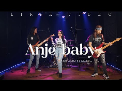 Beby Acha ft. Kristal - Anje Baby (lyric video)