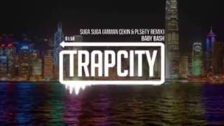 Suga Suga (Arman Cekin &amp; PLSGTY REMIX) BABY BASH