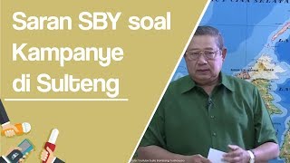 Saran SBY soal Kampanye di Sulteng Dihentikan