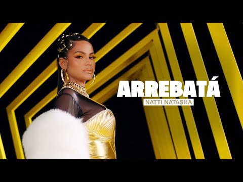Natti Natasha - Arrebatá [Official Video]