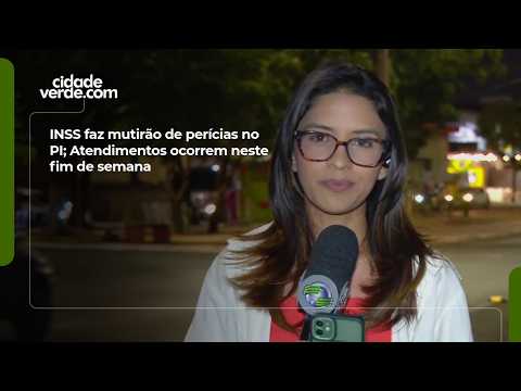 INSS faz mutirão de perícias no PI; Atendimentos ocorrem neste fim de semana