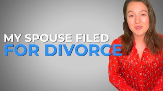 What To Do When Your Spouse Files For Divorce