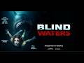 Blind Waters 2023 Hindi Dubbed Full Movie 720p BluRay