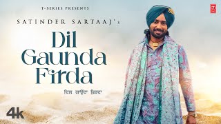 New Punjabi Songs 2022  Satinder Sartaaj : Dil Gau