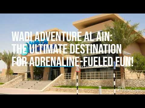 Wadi Adventure Al Ain: The Ultimate Destination for Adrenaline-Fueled Fun!