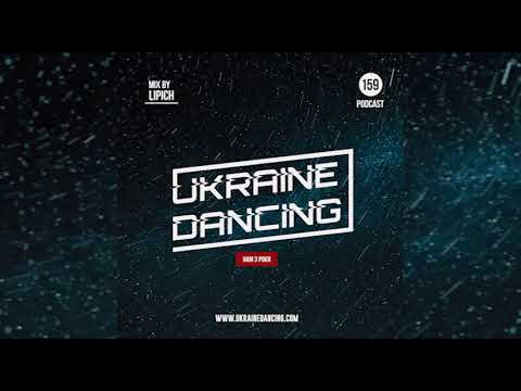 УКРАЇНСЬКІ ПІСНІ ◎ Ukraine Dancing - Podcast #159 (Mix by Lipich) [Kiss FM 11.12.2020]