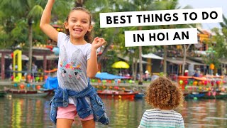 The Most Beautiful Place in Vietnam | 12 Family-Friendly Travel Ideas for Hoi An