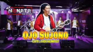 Download lagu OJO SUJONO - CAK SODIQ ( LIVE VIDEO) | NEW MONATA mp3