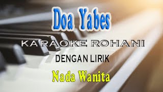 Download lagu DOA YABES ll KARAOKE ROHANI ll ANGELS PIETER ll NADA WANITA E=DO mp3