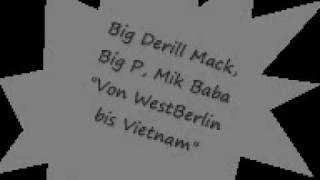 Big Derill Mack, Big P, Mik Baba - Von WestBerlin bis Vietnam
