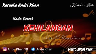 Download lagu KARAOKE LIRIK VERSI ANDRI KHAN || KEHILANGAN (NADA CEWEK) CIPT : RHOMA IRAMA mp3 Download lagu KARAOKE LIRIK VERSI ANDRI KHAN || KEHILANGAN (NADA CEWEK) CIPT : RHOMA IRAMA mp3