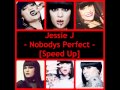 Jessie J - Nobody's Perfect [Speed Up]