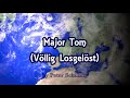 Peter Schilling Major Tom (V&ouml;llig Losgel&ouml;st) German Version.