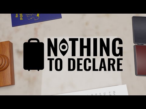 Nothing to Declare youtube-video