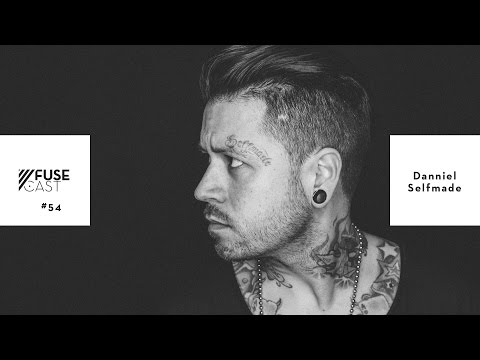 Fuse Records: Fusecast #54 - DANNIEL SELFMADE