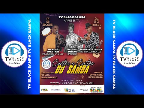 Cantos e Contos do Samba Participação Wander Tok Final, Walmir Oliveira e Raquel Tobias