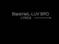 Luv Bro Blackhell