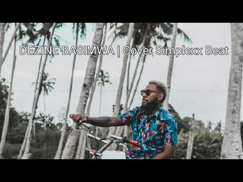 Dezine Basimwa | Cover Simplexx Beat Reggae 2020