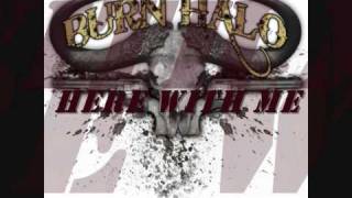 Burn Halo - Here With Me