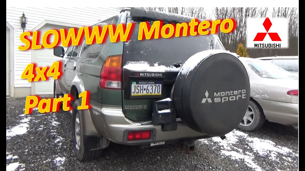 The SLOWWW Montero 4x4 - Part 1