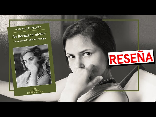 Vídeo relacionado con La hermana menor: Un retrato de Silvina Ocampo