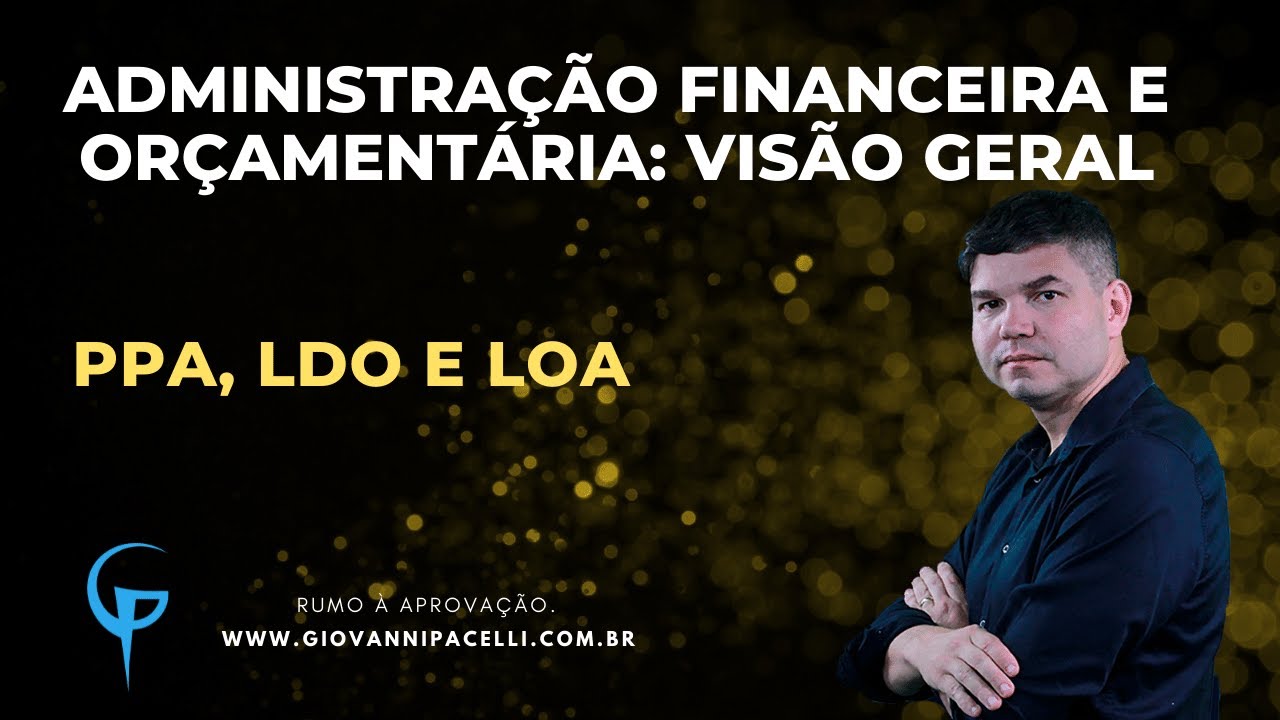 Visão Geral: PPA-LDO-LOA