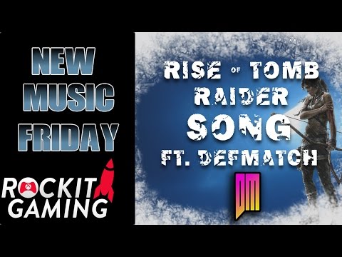 Rise of Tomb Raider Song | Rise ft. Defmatch | Rockit Gaming
